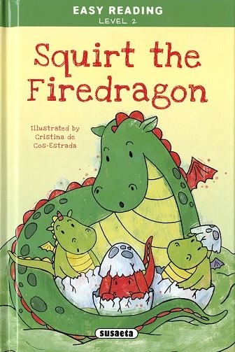 SQUIRT THE FIREDRAGON | 9788467767162 | EDICIONES, SUSAETA | Llibreria Online de Vilafranca del Penedès | Comprar llibres en català