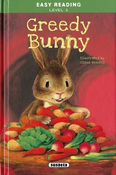 GREEDY BUNNY | 9788467767179 | EDICIONES, SUSAETA | Llibreria Online de Vilafranca del Penedès | Comprar llibres en català