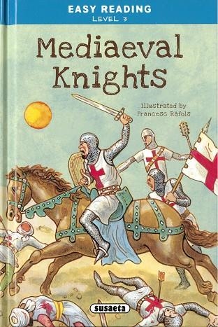 MEDIAEVAL KNIGHTS | 9788467767322 | EDICIONES, SUSAETA | Llibreria Online de Vilafranca del Penedès | Comprar llibres en català