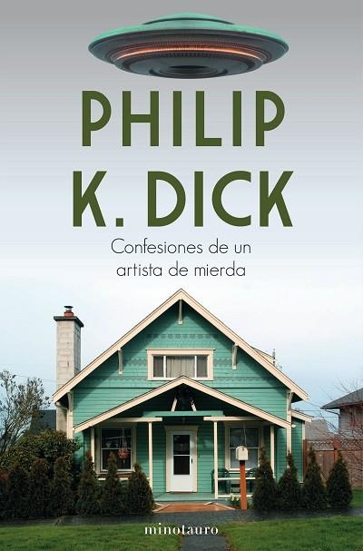 CONFESIONES DE UN ARTISTA DE MIERDA | 9788445006108 | DICK, PHILIP K. | Llibreria Online de Vilafranca del Penedès | Comprar llibres en català