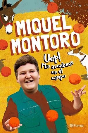 UEP MIS AVENTURAS EN EL CAMPO | 9788408240686 | MONTORO, MIQUEL | Llibreria Online de Vilafranca del Penedès | Comprar llibres en català