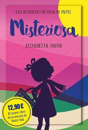 MISTERIOSA 3  LAS HISTORIAS DE OLGA DE PAPEL | 9788418538469 | GNONE, ELISABETTA | Llibreria Online de Vilafranca del Penedès | Comprar llibres en català