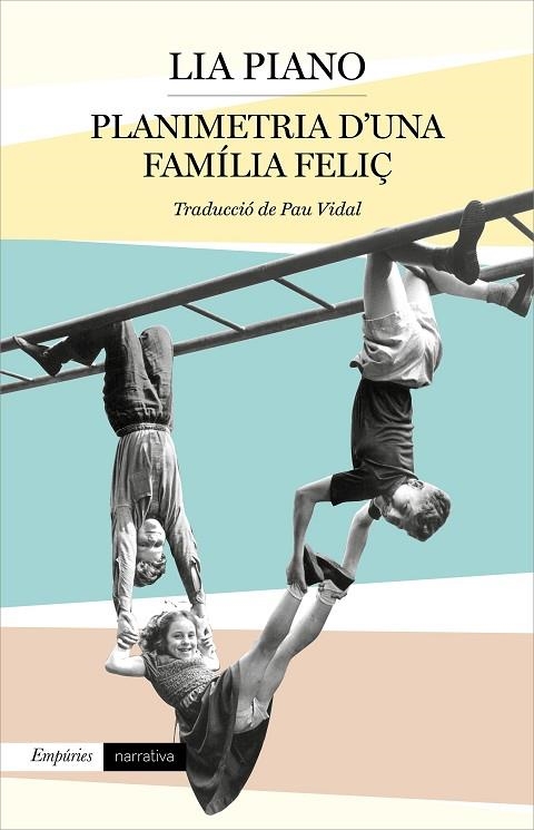 PLANIMETRIA D'UNA FAMÍLIA FELIÇ | 9788417879860 | PIANO, LIA | Llibreria Online de Vilafranca del Penedès | Comprar llibres en català