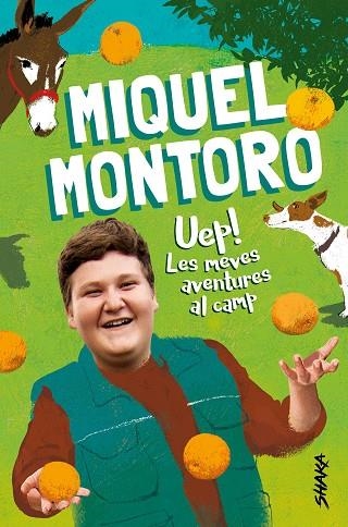 UEP LES MEVES AVENTURES AL CAMP | 9788418456046 | MONTORO, MIQUEL | Llibreria Online de Vilafranca del Penedès | Comprar llibres en català