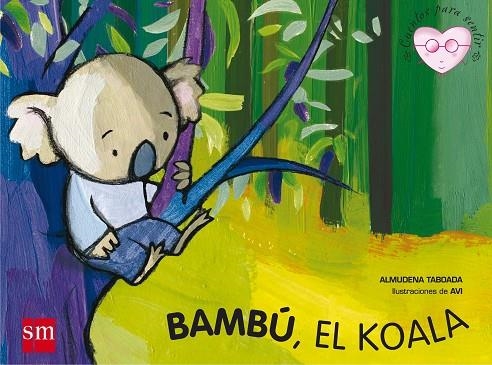 BAMBU EL KOALA | 9788467541038 | TABOADA, ALMUDENA | Llibreria Online de Vilafranca del Penedès | Comprar llibres en català