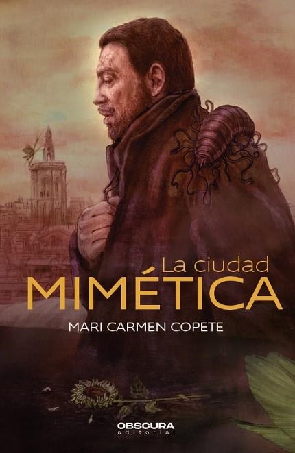 LA CIUDAD MIMÉTICA | 9788412256710 | COPETE GÓNGORA, MARI CARMEN | Llibreria Online de Vilafranca del Penedès | Comprar llibres en català