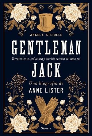 GENTLEMAN JACK. UNA BIOGRAFÍA DE ANNE LISTER | 9788418708213 | STEIDELE, ANGELA | Llibreria Online de Vilafranca del Penedès | Comprar llibres en català