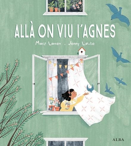 ALLÀ ON VIU L'AGNES | 9788490657669 | LARSEN, MARIT | Llibreria Online de Vilafranca del Penedès | Comprar llibres en català