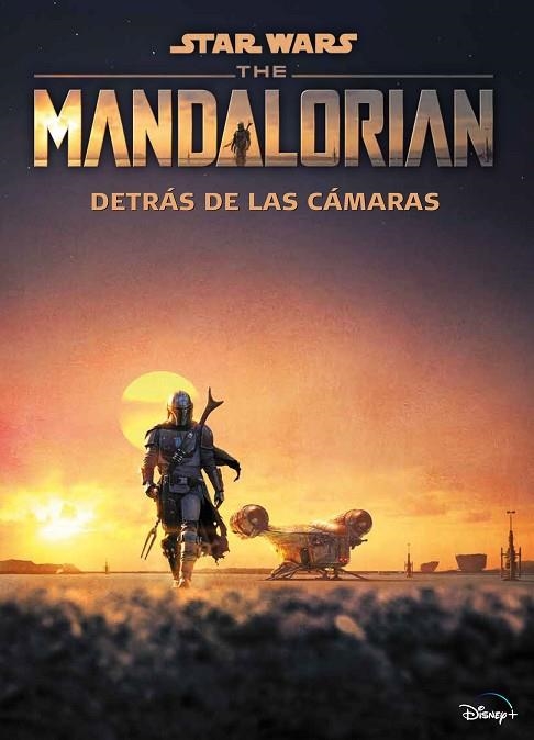 STAR WARS. THE MANDALORIAN. DETRÁS DE LAS CÁMARAS | 9788408240631 | STAR WARS | Llibreria L'Odissea - Libreria Online de Vilafranca del Penedès - Comprar libros