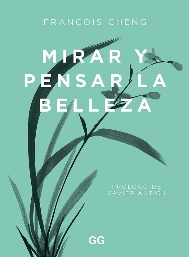 MIRAR Y PENSAR LA BELLEZA | 9788425233203 | CHENG, FRANÇOIS | Llibreria L'Odissea - Libreria Online de Vilafranca del Penedès - Comprar libros