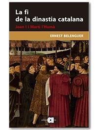 LA FI DE LA DINASTIA CATALANA. JOAN I I MARTÍ L'HUMÀ | 9788418618048 | BELENGUER CEBRIÀ, ERNEST | Llibreria Online de Vilafranca del Penedès | Comprar llibres en català