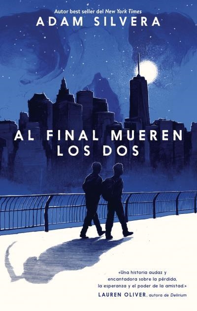 AL FINAL MUEREN LOS DOS | 9788496886704 | SILVERA, ADAM | Llibreria Online de Vilafranca del Penedès | Comprar llibres en català