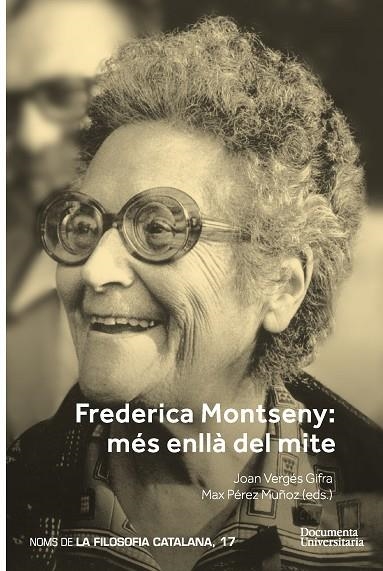 FREDERICA MONTSENY. MÉS ENLLÀ DEL MITE | 9788499845432 | PÉREZ MUÑOZ, MAX/AISA-PÀMPOLS, FERRAN/VILANOU TORRANO, CONRAD/ALCOBERRO PERICAY, RAMON/TAVERA I GARC | Llibreria Online de Vilafranca del Penedès | Comprar llibres en català