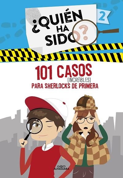 101 CASOS INCREÍBLES PARA SHERLOCKS DE PRIMERA (SERIE ¿QUIÉN HA SIDO? 2) | 9788420459318 | VARIOS AUTORES, | Llibreria L'Odissea - Libreria Online de Vilafranca del Penedès - Comprar libros