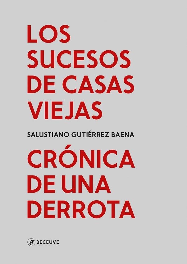 LOS SUCESOS DE CASAS VIEJAS: CRÓNICA DE UNA DERROTA | 9788469755259 | GUTIÉRREZ BAENA, SALUSTIANO | Llibreria Online de Vilafranca del Penedès | Comprar llibres en català