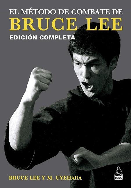 EL MÉTODO DE COMBATE DE BRUCE LEE | 9788494709258 | LEE, BRUCE/UYEHARA, MITO | Llibreria Online de Vilafranca del Penedès | Comprar llibres en català