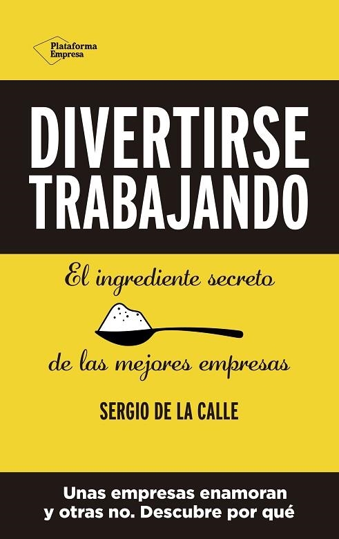 DIVERTIRSE TRABAJANDO | 9788418582356 | DE LA CALLE, SERGIO | Llibreria L'Odissea - Libreria Online de Vilafranca del Penedès - Comprar libros