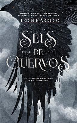 SEIS DE CUERVOS | 9788418359675 | BARDUGO, LEIGH | Llibreria Online de Vilafranca del Penedès | Comprar llibres en català