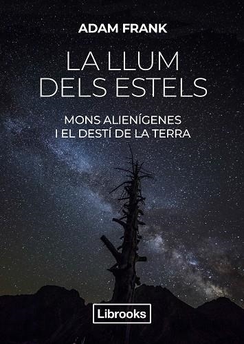 LA LLUM DELS ESTELS | 9788412274585 | FRANK, ADAM | Llibreria Online de Vilafranca del Penedès | Comprar llibres en català