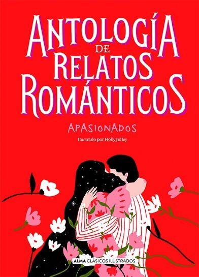 ANTOLOGÍA DE RELATOS ROMÁNTICOS APASIONADOS | 9788417430955 | VARIOS AUTORES | Llibreria Online de Vilafranca del Penedès | Comprar llibres en català