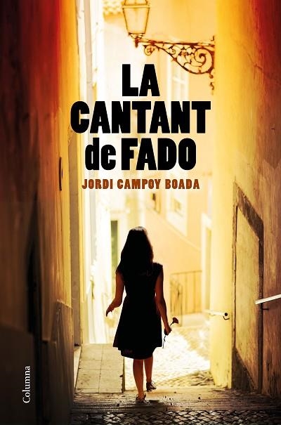 LA CANTANT DE FADO | 9788466427852 | CAMPOY BOADA, JORDI | Llibreria Online de Vilafranca del Penedès | Comprar llibres en català