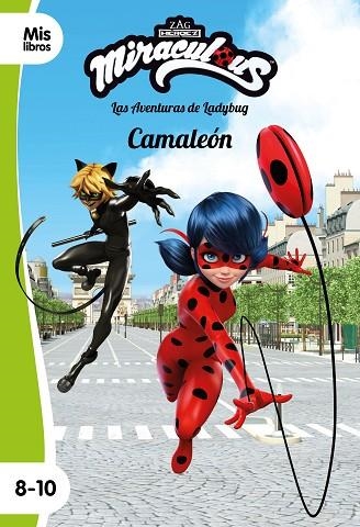 MIRACULOUS. LAS AVENTURAS DE LADYBUG. CAMALEÓN | 9788408225881 | MIRACULOUS | Llibreria Online de Vilafranca del Penedès | Comprar llibres en català