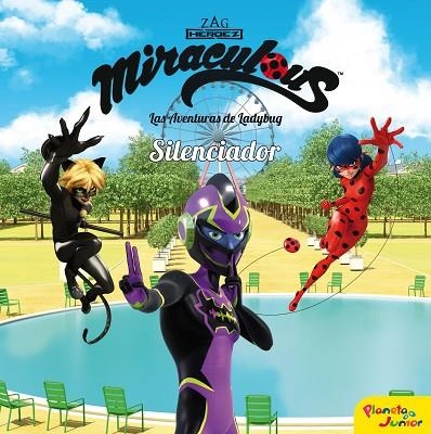 MIRACULOUS. LAS AVENTURAS DE LADYBUG. SILENCIADOR | 9788408225911 | MIRACULOUS | Llibreria Online de Vilafranca del Penedès | Comprar llibres en català