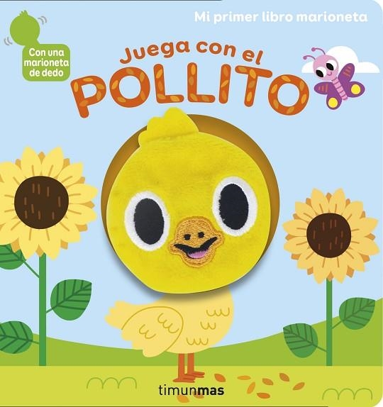 JUEGA CON EL POLLITO. LIBRO MARIONETA | 9788408234371 | BILLET, MARION | Llibreria Online de Vilafranca del Penedès | Comprar llibres en català