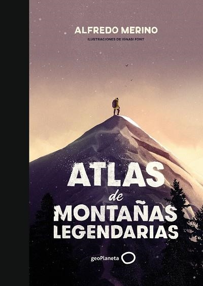 ATLAS DE MONTAÑAS LEGENDARIAS | 9788408239444 | MERINO, ALFREDO/FONT, IGNASI | Llibreria Online de Vilafranca del Penedès | Comprar llibres en català