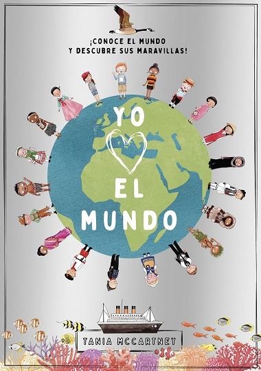 YO QUIERO EL MUNDO | 9788408241669 | MCCARTNEY, TANIA | Llibreria Online de Vilafranca del Penedès | Comprar llibres en català