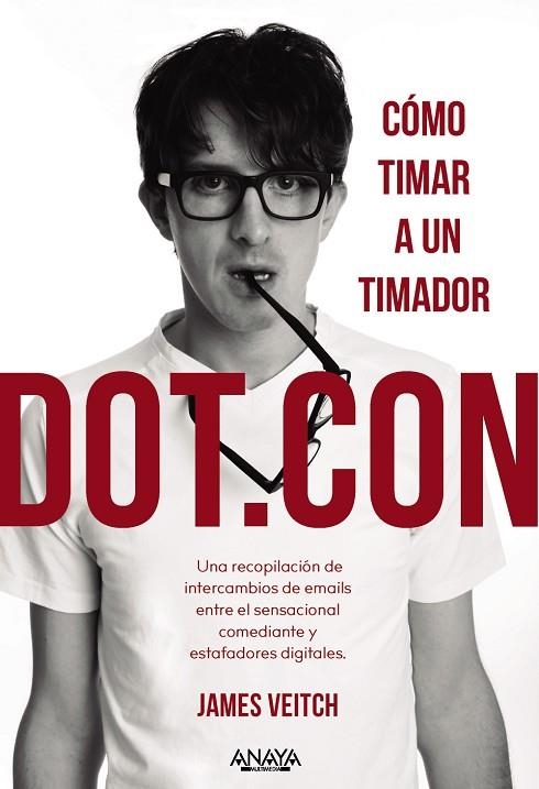 DOT.CON. CÓMO TIMAR A UN TIMADOR | 9788441543645 | VEITCH, JAMES | Llibreria Online de Vilafranca del Penedès | Comprar llibres en català