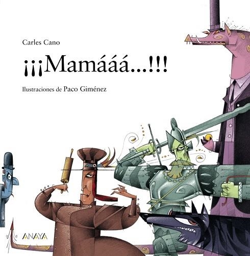 ¡¡¡MAMÁÁÁ...!!! | 9788469885987 | CANO, CARLES | Llibreria Online de Vilafranca del Penedès | Comprar llibres en català