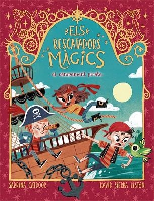 ELS RESCATADORS MÀGICS 4. AL CAMPAMENT PIRATA | 9788424666910 | CATDOOR, SABRINA | Llibreria L'Odissea - Libreria Online de Vilafranca del Penedès - Comprar libros