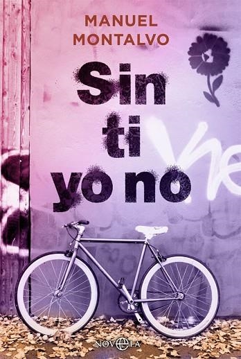 SIN TI YO NO | 9788413840826 | MONTALVO, MANUEL | Llibreria Online de Vilafranca del Penedès | Comprar llibres en català