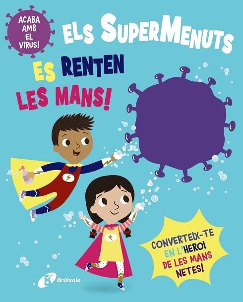 ELS SUPERMENUTS ES RENTEN LES MANS! | 9788413490564 | BUTTON, KATIE | Llibreria Online de Vilafranca del Penedès | Comprar llibres en català