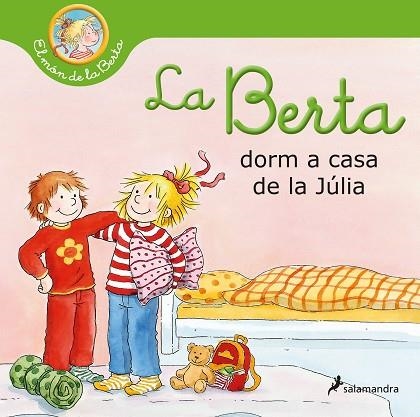 LA BERTA DORM A CASA DE LA JÚLIA | 9788418637025 | SCHNEIDER, LIANE | Llibreria Online de Vilafranca del Penedès | Comprar llibres en català