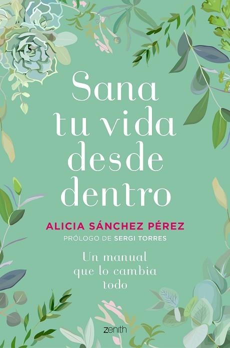 SANA TU VIDA DESDE DENTRO | 9788408241454 | SÁNCHEZ PÉREZ, ALICIA | Llibreria Online de Vilafranca del Penedès | Comprar llibres en català