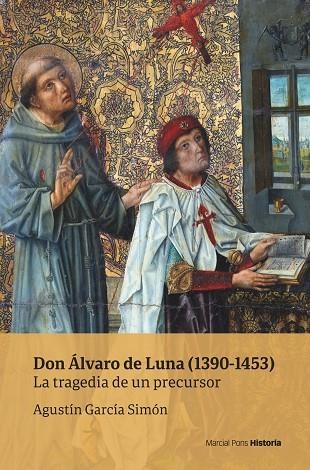 DON ÁLVARO DE LUNA (1390-1453) | 9788417945473 | GARCÍA SIMÓN, AGUSTÍN | Llibreria Online de Vilafranca del Penedès | Comprar llibres en català