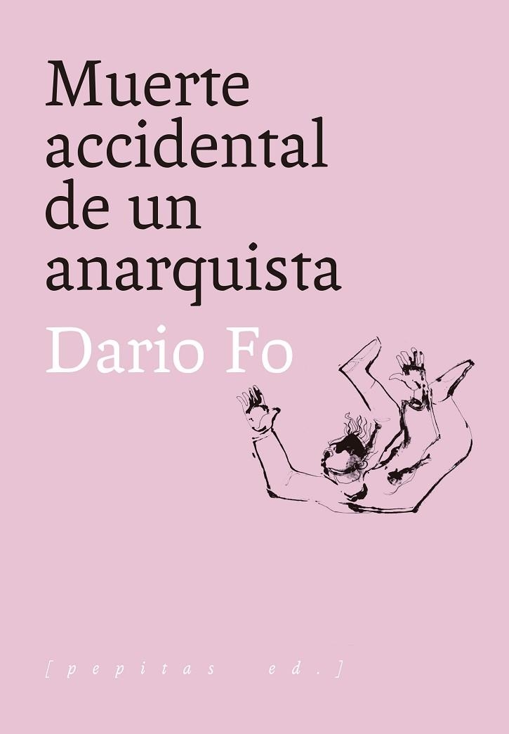 MUERTE ACCIDENTAL DE UN ANARQUISTA | 9788417386818 | FO, DARIO | Llibreria Online de Vilafranca del Penedès | Comprar llibres en català