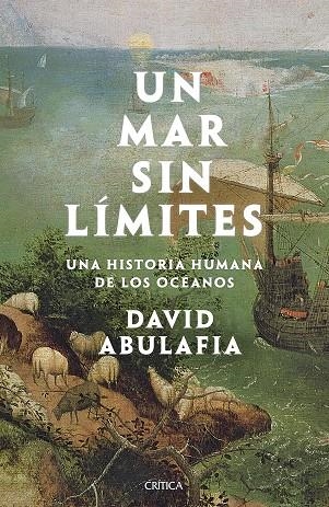 UN MAR SIN LÍMITES | 9788491993056 | ABULAFIA, DAVID | Llibreria Online de Vilafranca del Penedès | Comprar llibres en català