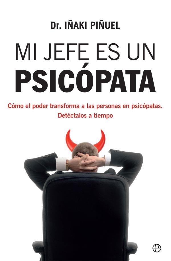 MI JEFE ES UN PSICÓPATA | 9788413841106 | PIÑUEL, IÑAKI | Llibreria Online de Vilafranca del Penedès | Comprar llibres en català