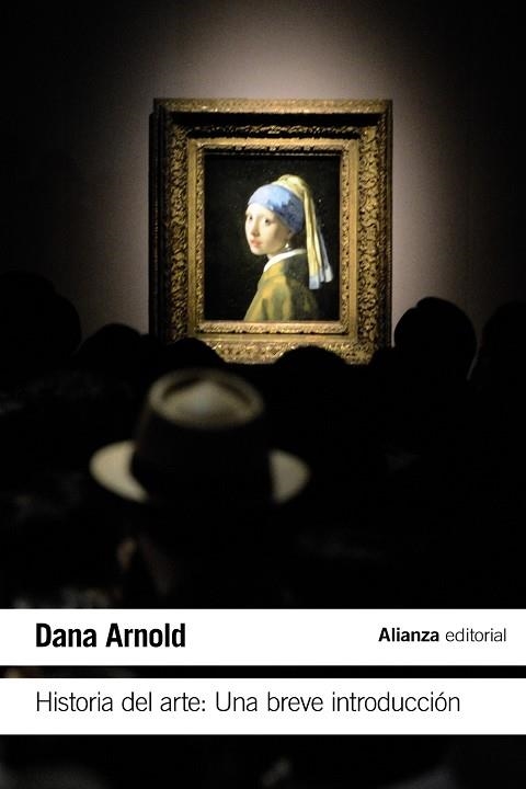 HISTORIA DEL ARTE: UNA BREVE INTRODUCCIÓN | 9788413623481 | ARNOLD, DANA | Llibreria Online de Vilafranca del Penedès | Comprar llibres en català