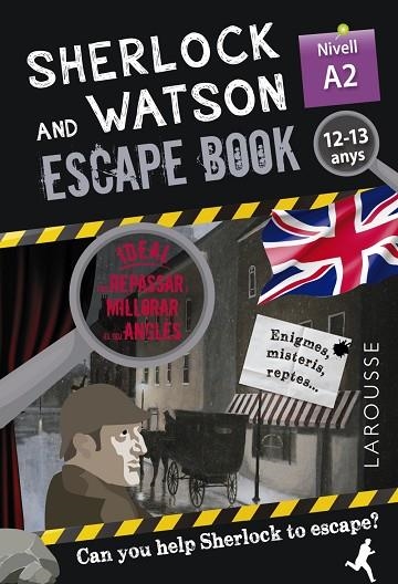 SHERLOCK & WATSON. ESCAPE BOOK PER REPASSAR ANGLÈS. 12-13 ANYS | 9788418473333 | SAINT-MARTIN, GILLES | Llibreria Online de Vilafranca del Penedès | Comprar llibres en català