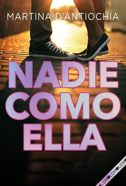 NADIE COMO ELLA | 9788418038204 | D'ANTIOCHIA, MARTINA | Llibreria Online de Vilafranca del Penedès | Comprar llibres en català