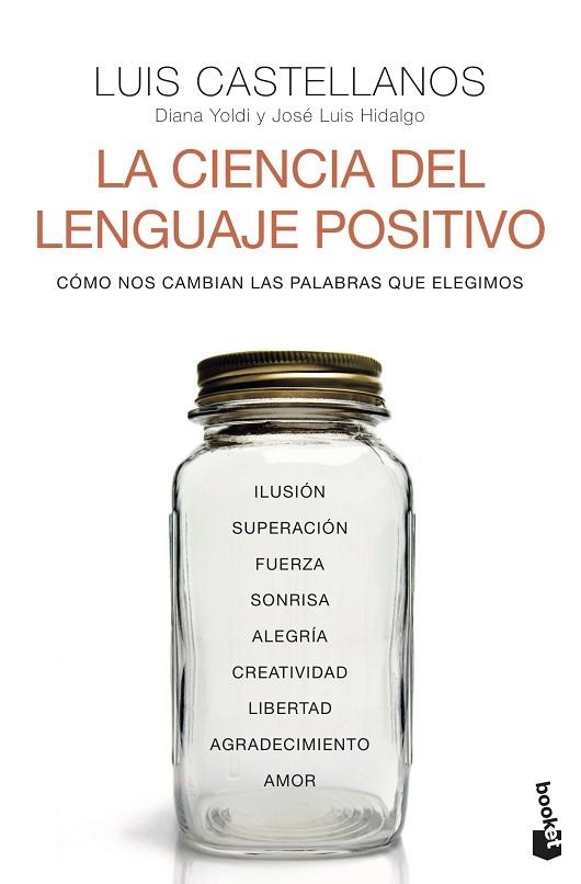 LA CIENCIA DEL LENGUAJE POSITIVO | 9788408242611 | CASTELLANOS, LUIS/YOLDI, DIANA/HIDALGO, JOSÉ LUIS | Llibreria L'Odissea - Libreria Online de Vilafranca del Penedès - Comprar libros