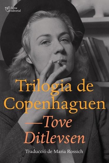 TRILOGIA DE COPENHAGUEN | 9788412312324 | DITLEVSEN, TOVE | Llibreria Online de Vilafranca del Penedès | Comprar llibres en català