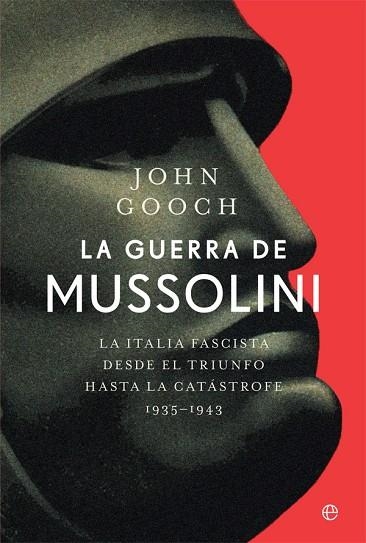 LA GUERRA DE MUSSOLINI | 9788413841076 | GOOCH, JOHN | Llibreria Online de Vilafranca del Penedès | Comprar llibres en català