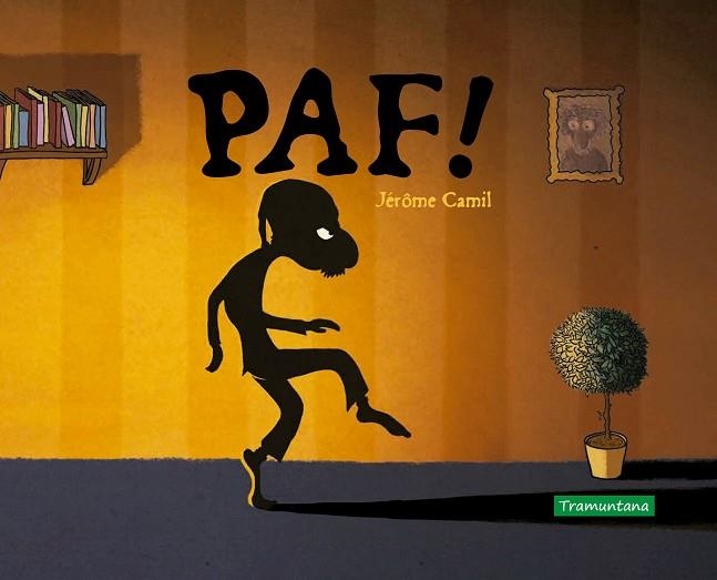 PAF! | 9788418520068 | CAMIL, JÉRÔME | Llibreria Online de Vilafranca del Penedès | Comprar llibres en català