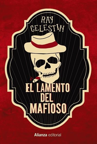 EL LAMENTO DEL MAFIOSO | 9788413623535 | CELESTIN, RAY | Llibreria L'Odissea - Libreria Online de Vilafranca del Penedès - Comprar libros