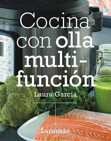 COCINA CON OLLA MULTIFUNCIÓN | 9788418473296 | GARCÍA MATILLA, LAURA | Llibreria Online de Vilafranca del Penedès | Comprar llibres en català